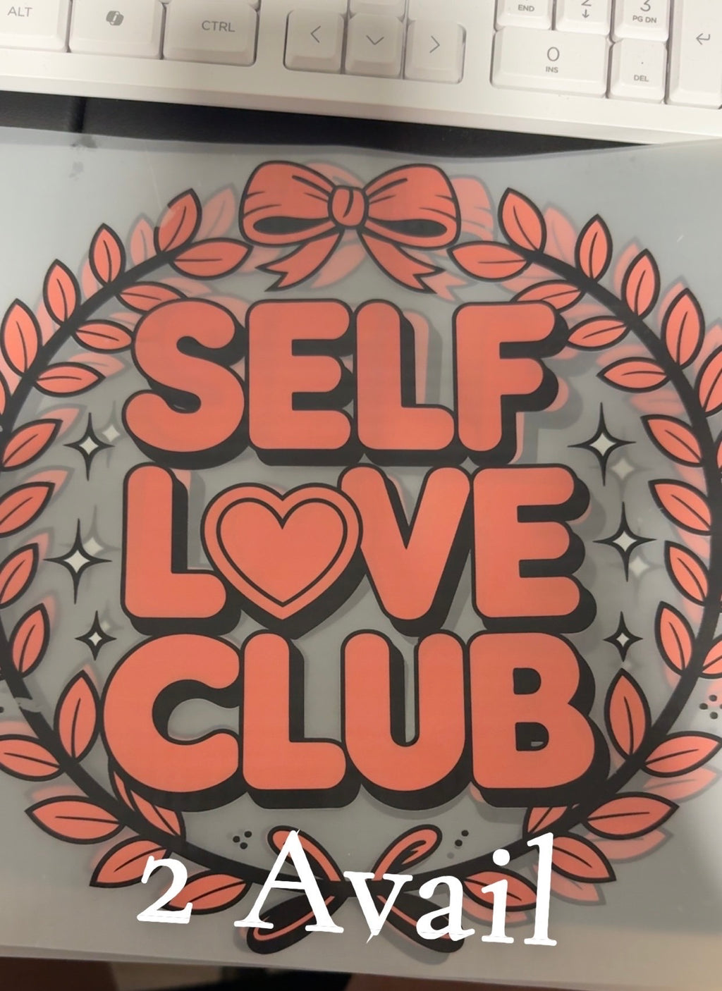 Decorative  with 'Self Love Club' .