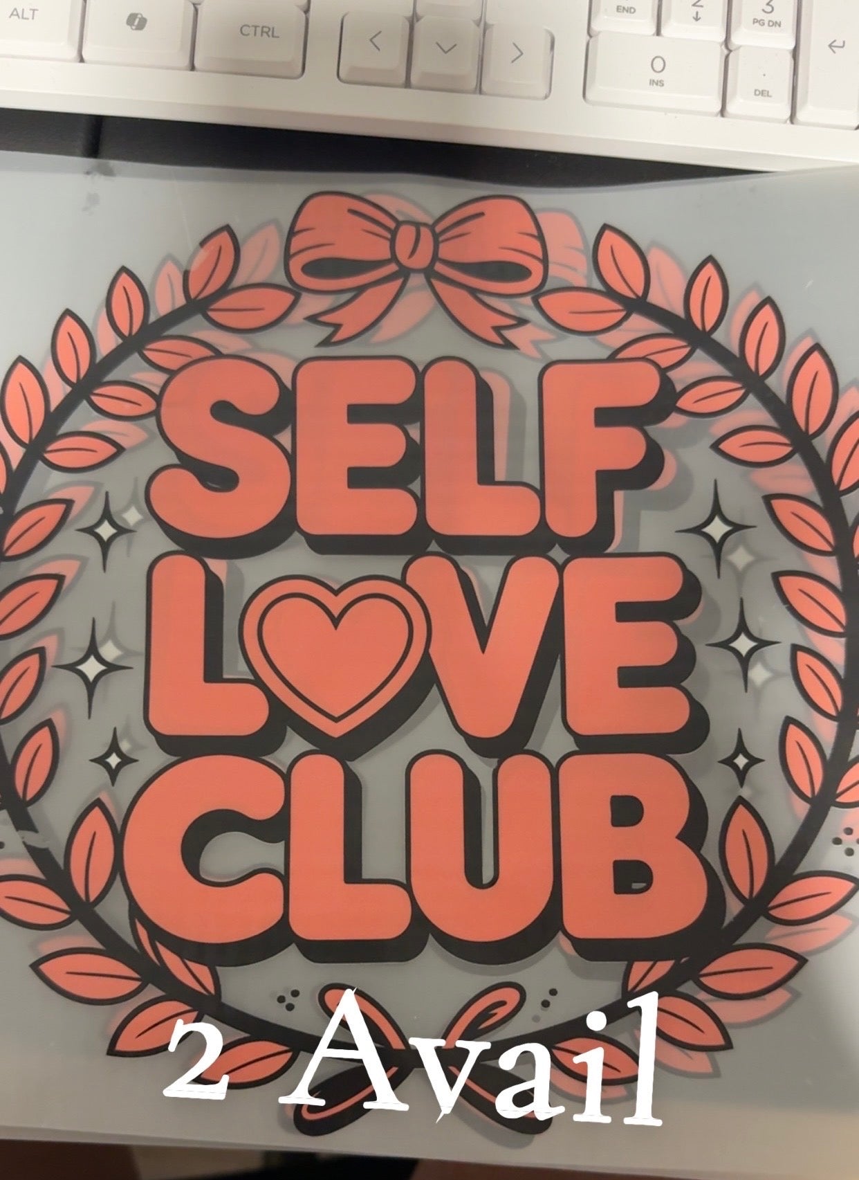Decorative  with 'Self Love Club' .